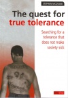 Quest for True Tolerance